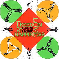 Freedom, Love And Happiness