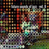 Future Sound Of Jazz vol. 8