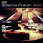 Science Fiction Jazz (CD 1)