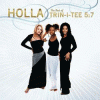 Holla: The Best Of Trin-I-Tee 5-7
