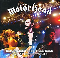 Better Motorhead Than Dead